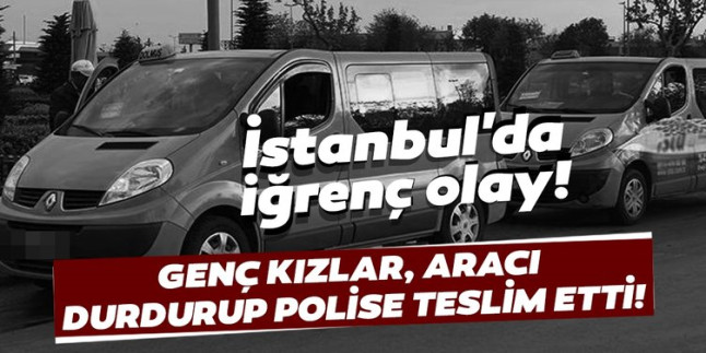 İstanbul’da iğrenç olay!