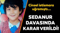 Son dakika haberi: Kars’ta 9 yaşındaki Sedanur Güzel’i cinsel istismar davasında karar çıktı!