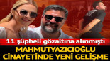 Son Dakika: Şafak Mahmutyazıcıoğlu cinayetinde yeni gelişme!