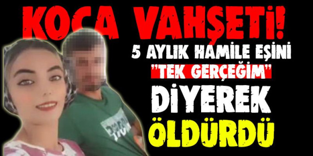 Adana’da hamile karısını boğarak öldüren şahsın ifadesi ortaya çıktı